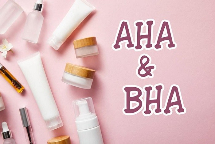 AHA/BHA-  hai hoạt chất quen thuộc trong quá trình chăm sóc da treatment